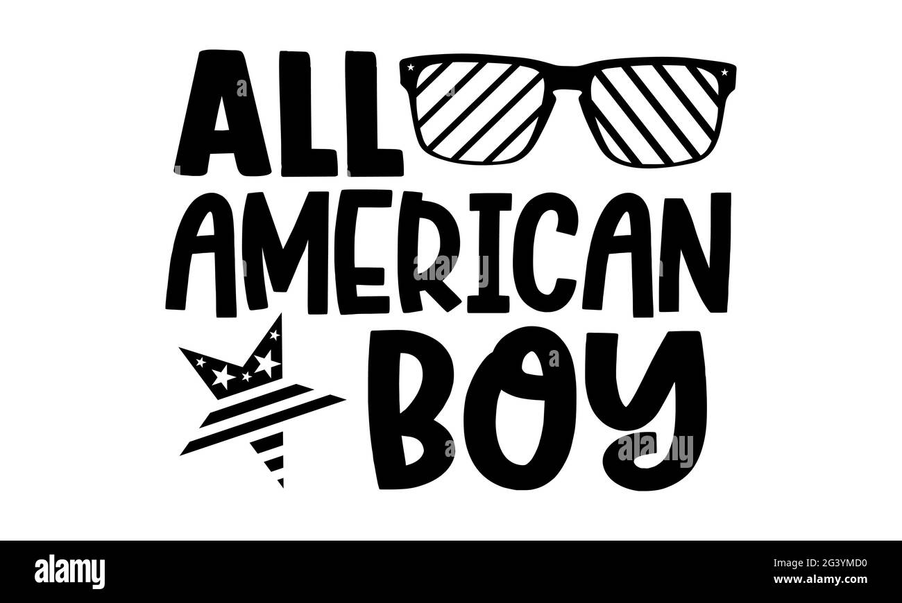 All American boy - tous les t-shirts américains design, main dessiné lettering phrase, Calligraphie t shirt design, isolé sur fond blanc, svg fichiers pour Banque D'Images