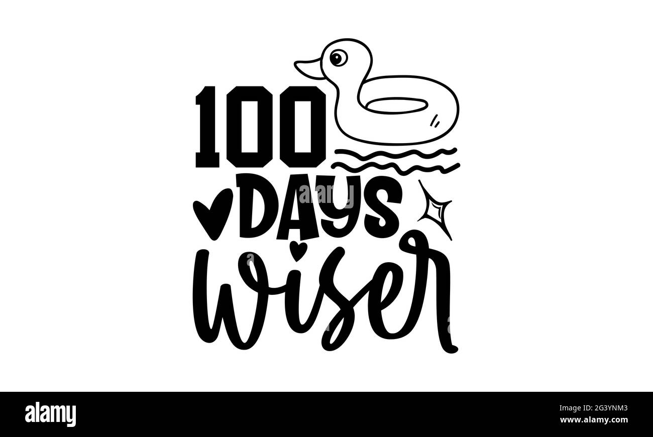 100 jours Wiser - 100 jours de l'école t chemises design, main dessiné lettering phrase, Calligraphie t shirt design, isolé sur fond blanc, fichiers svg Banque D'Images