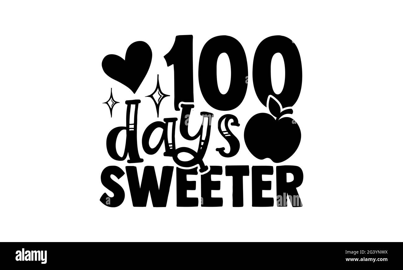 100 jours sweeter - 100 jours de l'école t chemises design, main dessiné lettering phrase, Calligraphie t shirt design, isolé sur fond blanc, svg File Banque D'Images