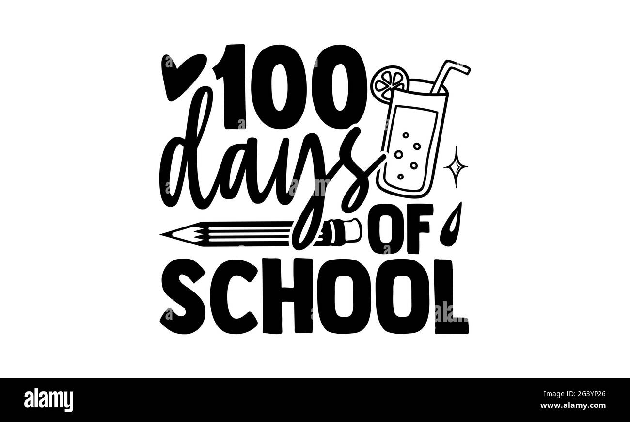 100 jours d'école - 100 jours d'école t chemises design, main dessiné lettering phrase, Calligraphie t shirt design, isolé sur fond blanc, svg Fi Banque D'Images