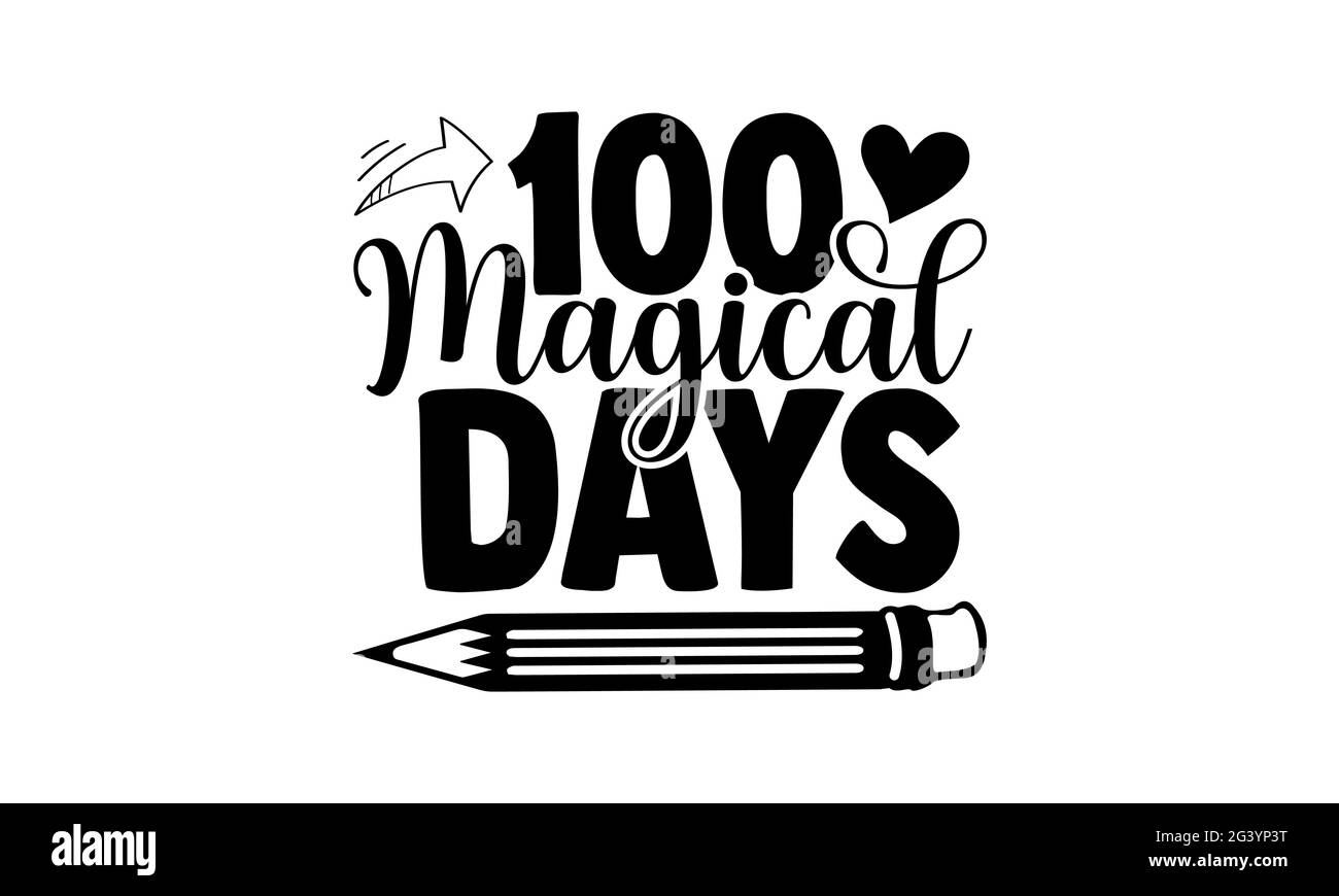 100 jours magiques - 100 jours de l'école t chemises design, main dessiné lettering phrase, Calligraphie t shirt design, isolé sur fond blanc, svg File Banque D'Images