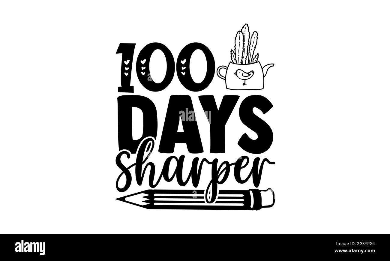 100 jours plus net - 100 jours de l'école t chemises design, main dessiné lettering phrase, Calligraphie t shirt design, isolé sur fond blanc, svg File Banque D'Images