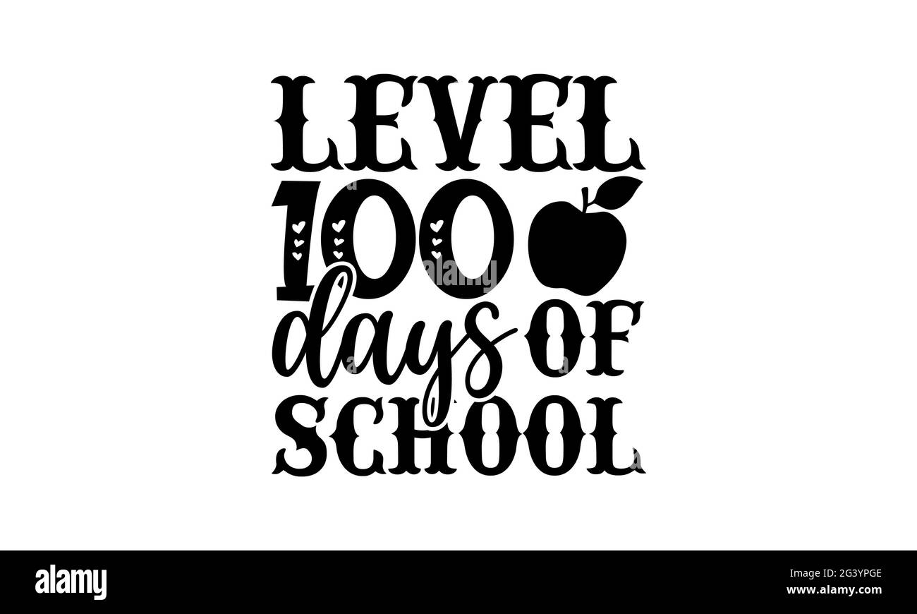 Niveau 100 jours d'école - 100 jours d'école t-shirts design, main dessiné lettering phrase, Calligraphie t-shirt design, isolé sur fond blanc, Banque D'Images
