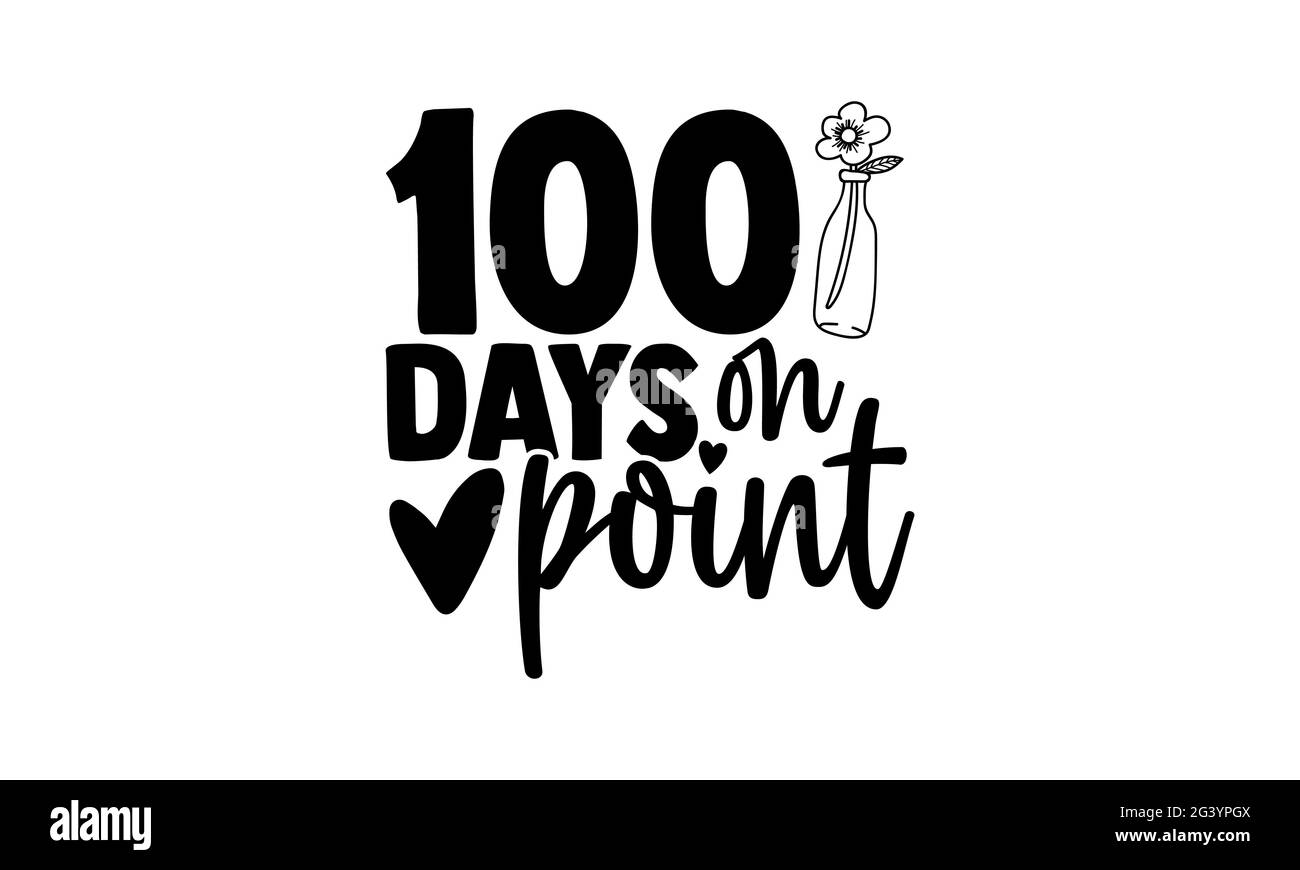100 jours sur le point - 100 jours de l'école t chemises design, main dessiné lettering phrase, Calligraphie t shirt design, isolé sur fond blanc, svg fil Banque D'Images