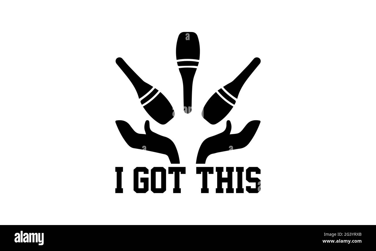 J'ai eu ceci - Juggling t chemises design, main dessiné lettering phrase, Calligraphie t shirt design, isolé sur fond blanc, svg fichiers pour couper le Cr Banque D'Images