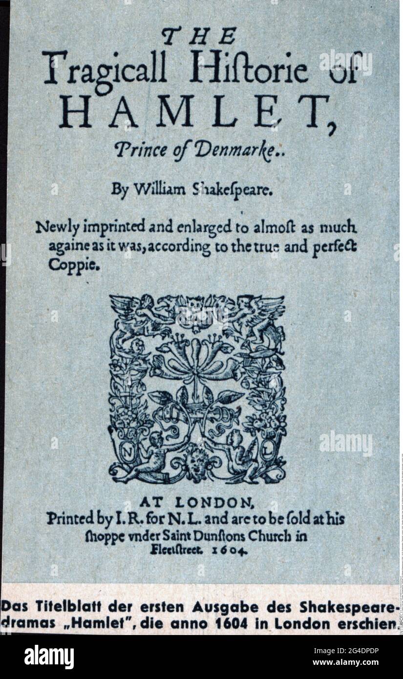 théâtre / théâtre, pièce, 'Hamlet', par William Shakespeare (1564 - 1616), première édition, première page, Londres, LE DROIT D'AUTEUR DE L'ARTISTE N'A PAS À ÊTRE EFFACÉ Banque D'Images