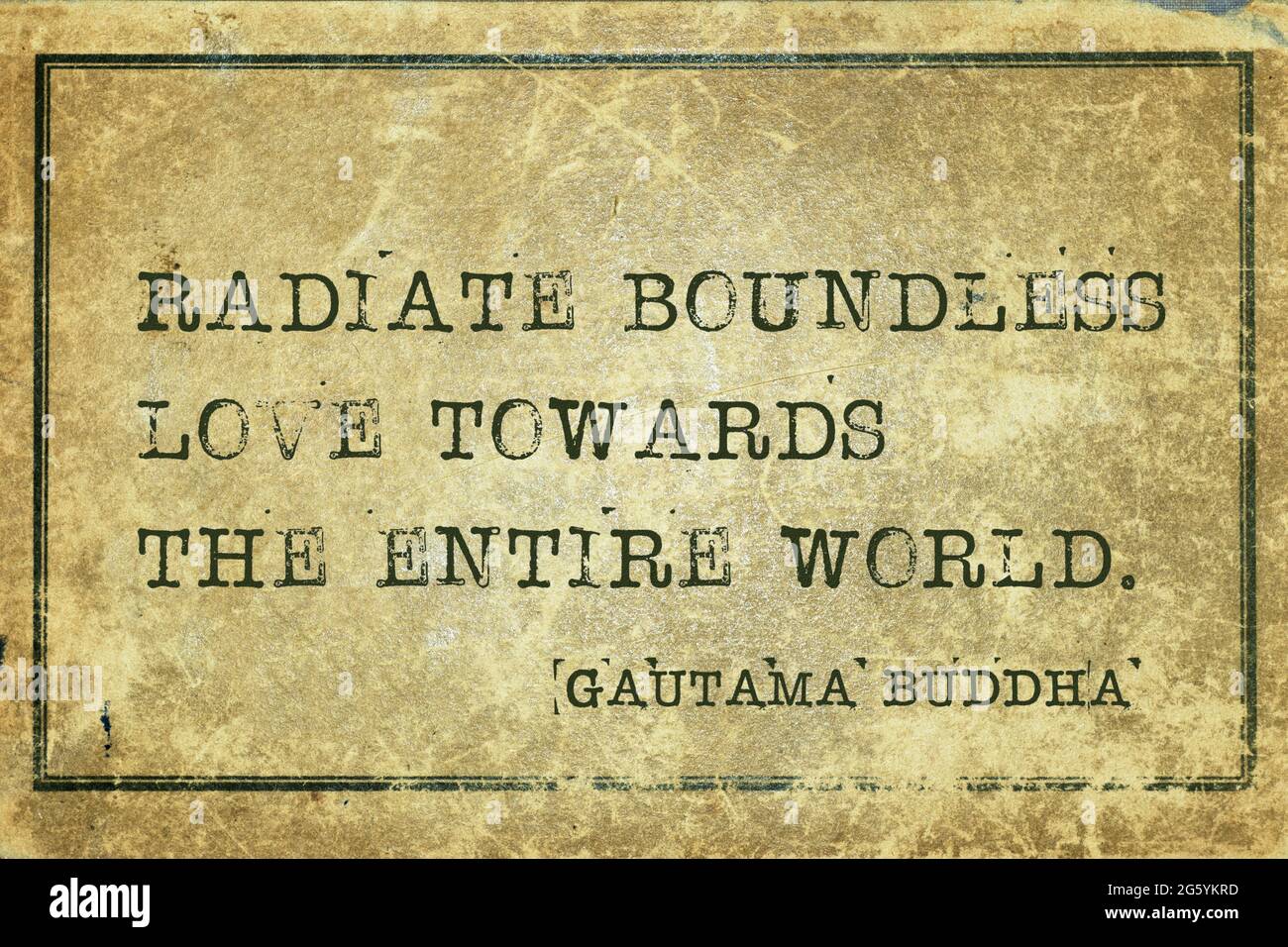 Rayonnez l'amour sans limites vers le monde entier - célèbre citation de Bouddha imprimée sur le carton d'époque grunge Banque D'Images