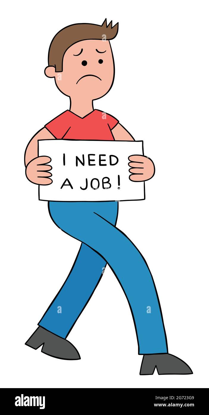 Homme de dessin animé est triste et sans emploi, marchant avec le signe j'ai besoin d'un travail, illustration vectorielle. Contours colorés et noirs. Illustration de Vecteur