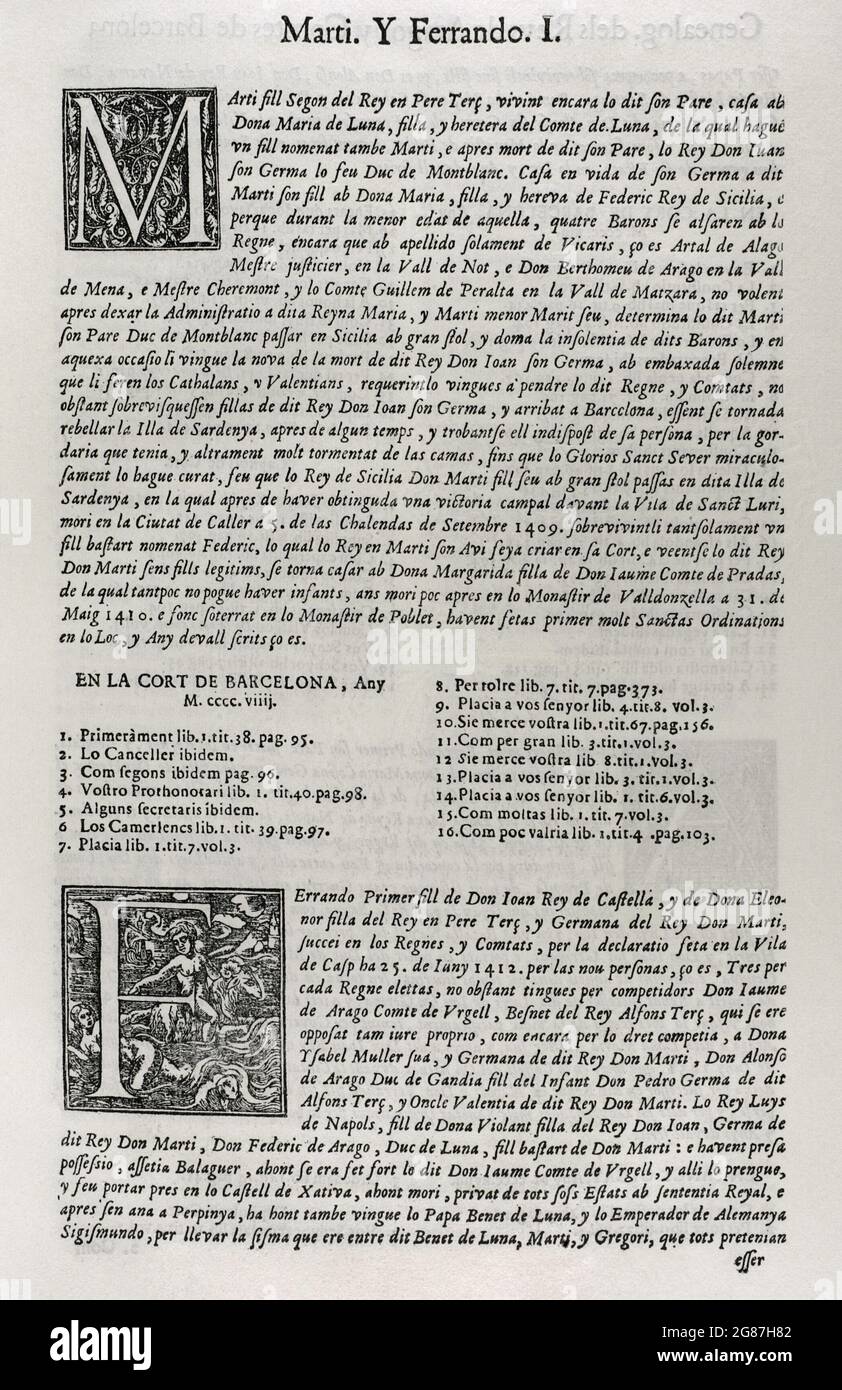 Constitutions y Altres Drets de Cathalunya, compilats en virtut del Capítol de Cort LXXXII, de las Corts per la S.C.Y.R. Majestat del rey Don Philip IV, nostre senyor Celeladas en la ciutat de Barcelona n'importe quelle MDCII. (Constitutions et autres droits de Catalogne, compilés en vertu du Chapitre LXXXII de la Cour, des cours présidées par Philippe V et qui ont eu lieu dans la ville de Barcelone. 1702). Premier volume. Imprimé dans la Maison de Joan Pau Martí et Joseph Llopis Estampers, 1704. Généalogie des Rois d'Aragon et comtes de Barcelone. Marti (Martin I d'Aragon) (1356-1410). Roi d'Aragon et Banque D'Images