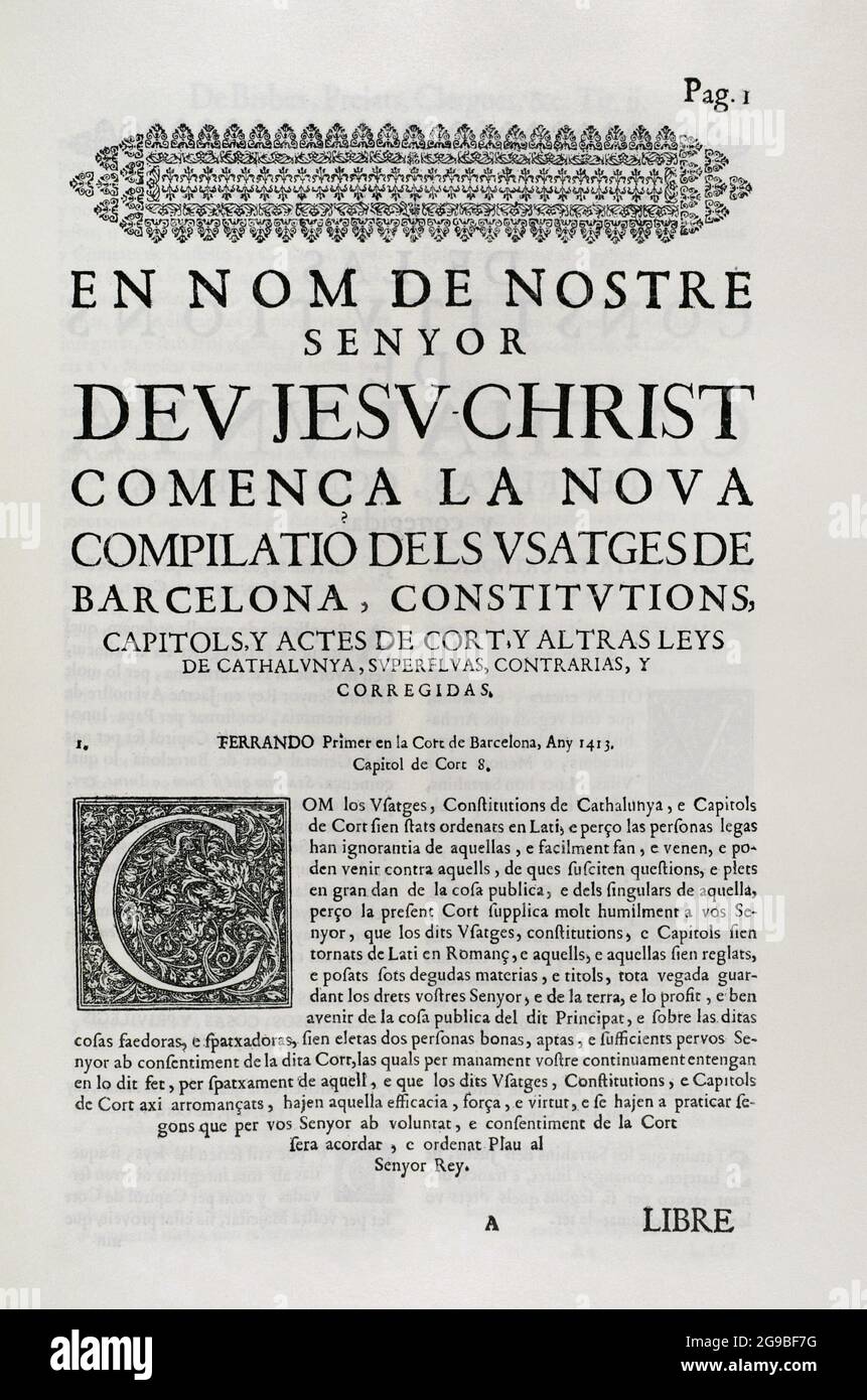 Constituciones y otros Derechos de Cataluña (Constitutions et autres droits de la Catalogne), compilé en vertu du Chapitre XXIV de la Cour, des cours présidées par Philippe II et qui ont eu lieu dans le village de Monzón en 1585. Troisième volume. Imprimé dans la Maison de Joan Pau Marti et de Joseph Llopis Estampers, 1704. Nouvelle compilation des Usatges de Barcelone, Constitutions, chapitres et actes de la Cour et autres lois de Catalogne, superflues, contraires et rectifiés. Fedinand I d'Aragon (1380-1416) dans les cours de Barcelone, 1413. Chapitre de la Cour 8. Bibliothèque militaire historique de Barcelone, Cata Banque D'Images