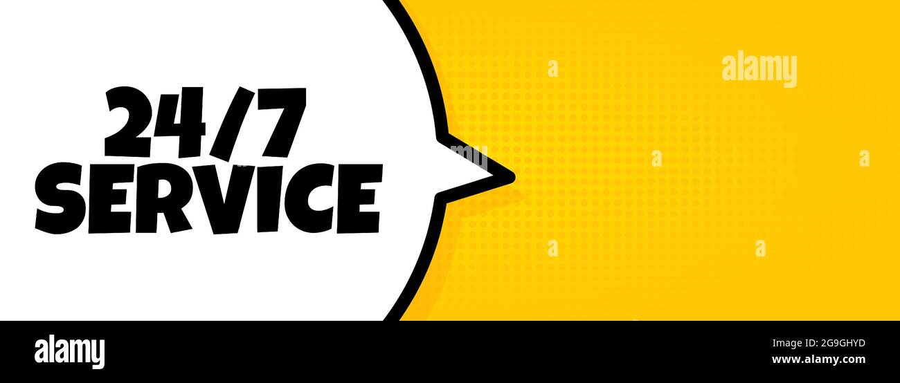 24 7 entretien. Bannière de bulle de parole avec 24 7 texte de service. Haut-parleur. Pour les affaires, le marketing et la publicité. Vecteur sur arrière-plan isolé. SPE 10 Illustration de Vecteur