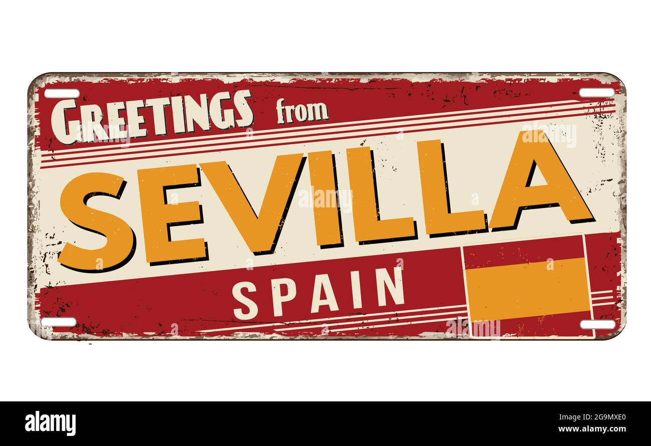 Salutations de Sevilla plaque de métal rouillé vintage sur un fond blanc, illustration vectorielle Illustration de Vecteur