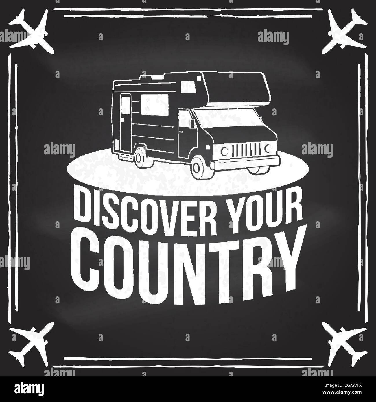 Découvrez votre badge pays, logo sur le tableau noir. Citations d'inspiration avec motorhome, silhouette de voiture de caravane. Illustration vectorielle. Motivation pour Illustration de Vecteur