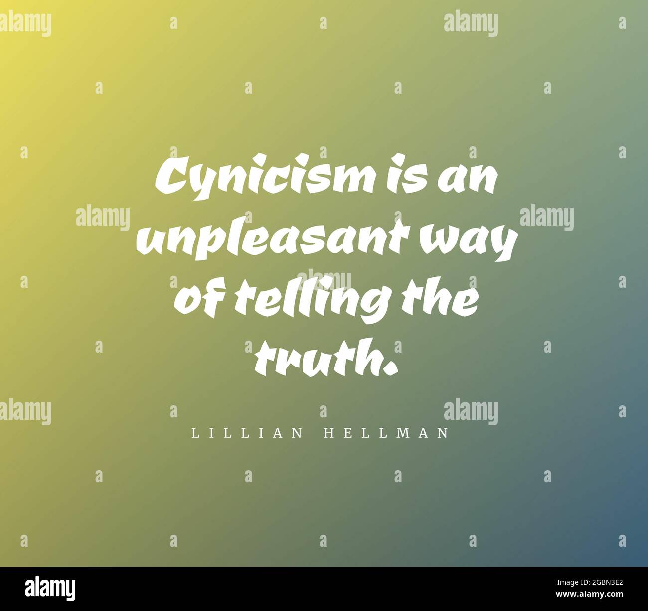 Citation De Motivation Inspirante Le Cynisme Est Une Maniere Desagreable De Dire La Verite Photo Stock Alamy