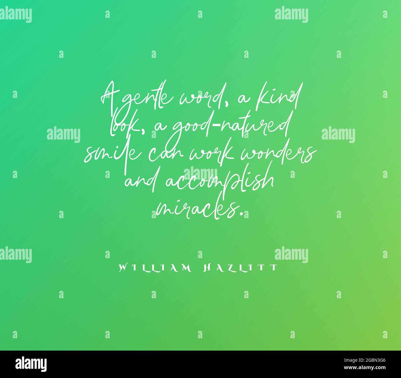 Citation De Motivation Inspirante Un Mot Doux Un Look Aimable Un Sourire De Bonne Nature Peut Faire Des Merveilles Photo Stock Alamy
