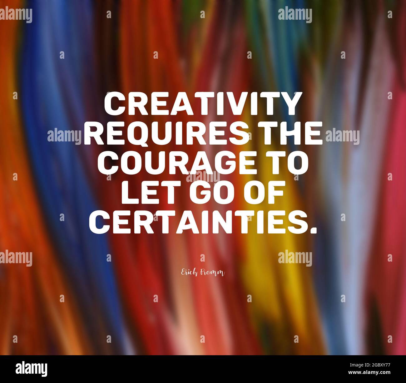 Citation D Erich Fromm La Creativite Exige Le Courage De Laisser Partir Les Certitudes Photo Stock Alamy