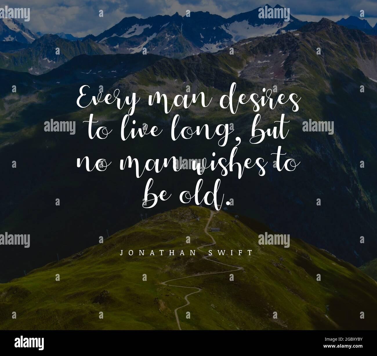 Citation De Jonathan Shift Every Man Desire Vivre Longtemps Mais Aucun Homme Ne Veut Etre Vieux Photo Stock Alamy