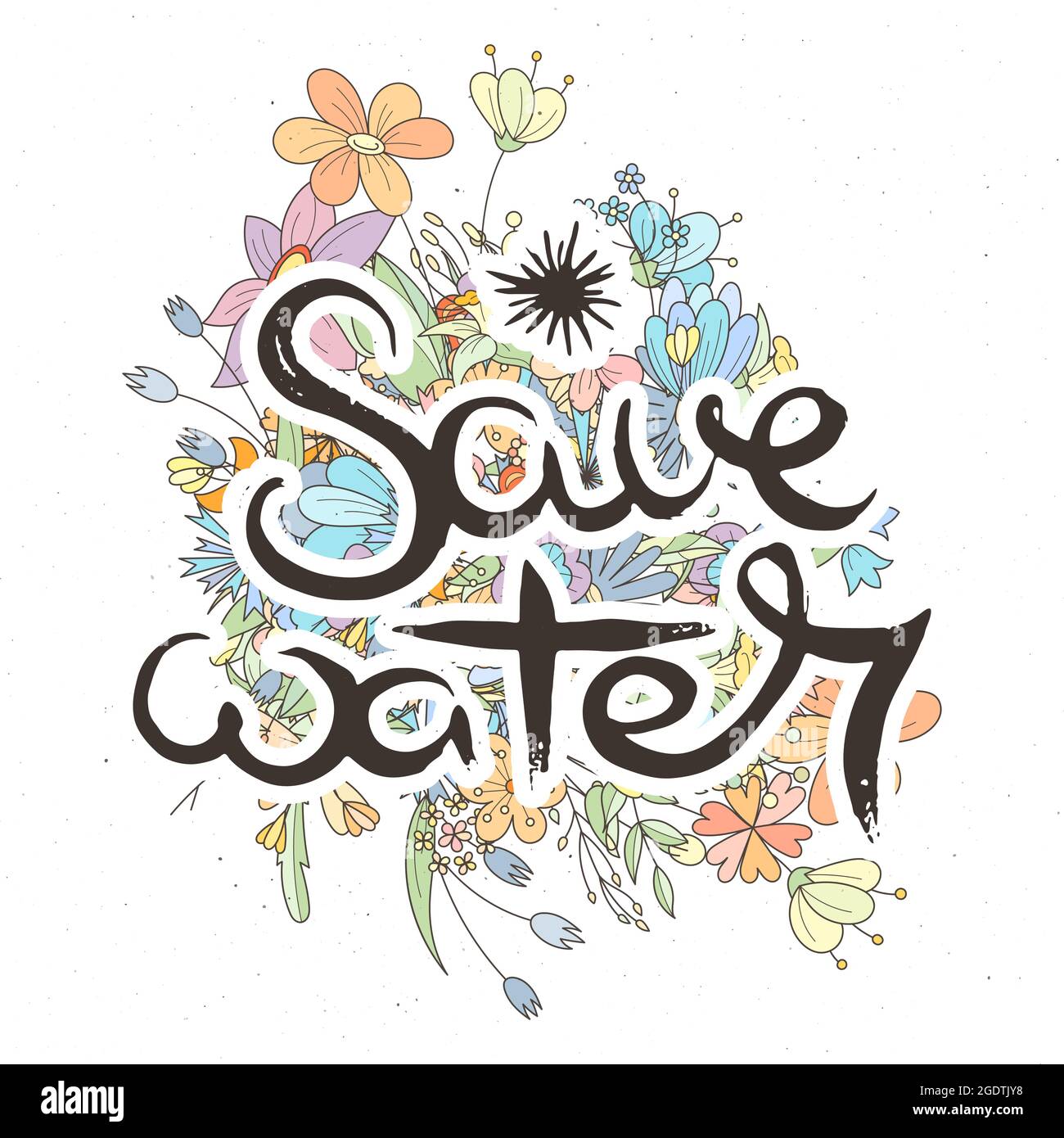 Économisez de l'eau. Carte de grillage à la main avec fond de fleur. Lettres de style rétro faites main. Illustration de la typographie vectorielle vintage dessinée à la main Illustration de Vecteur