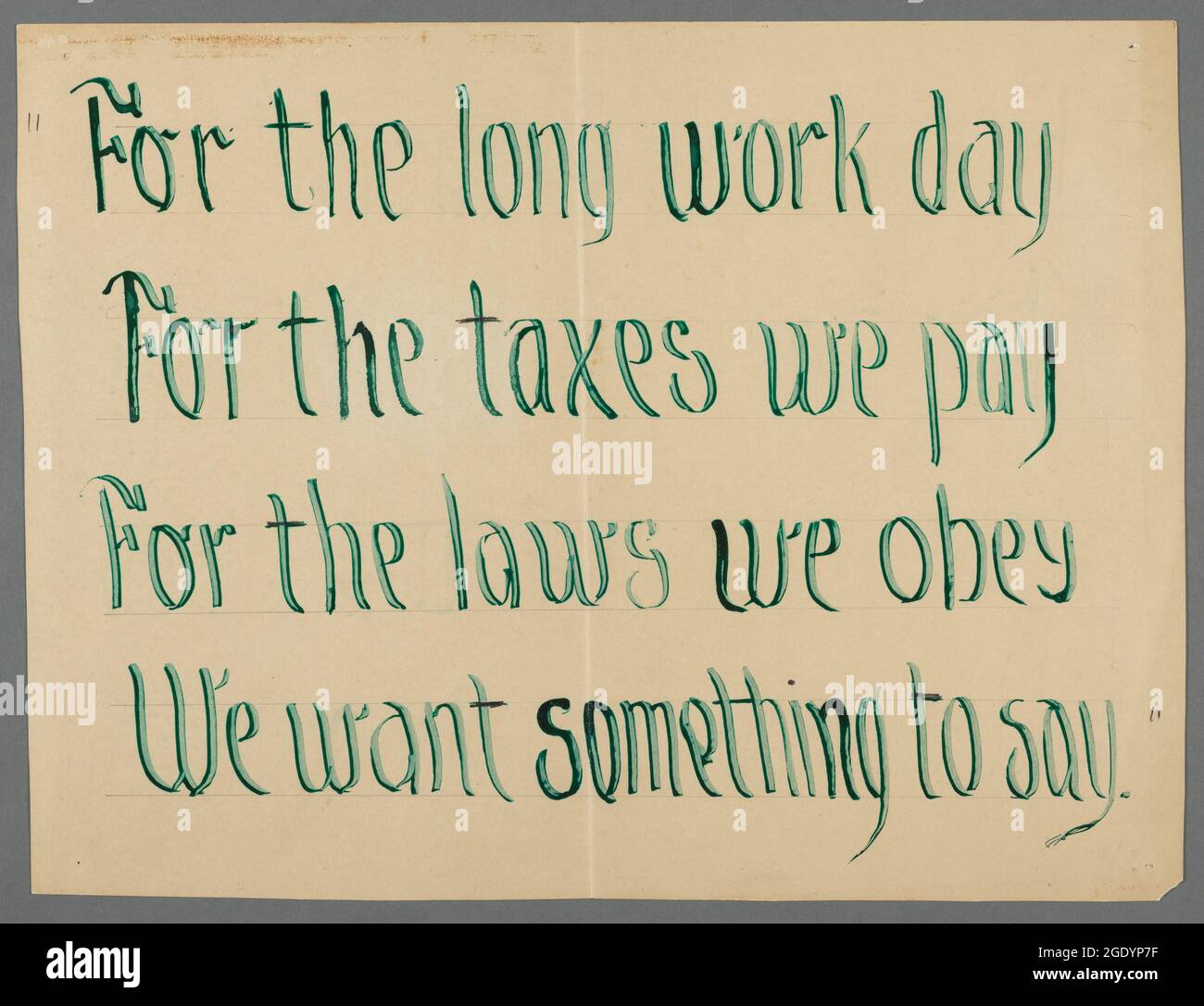 "Pour la longue journée de travail, pour les impôts que nous payons, pour les lois que nous obéissons, nous voulons quelque chose à dire," 1911. Banque D'Images