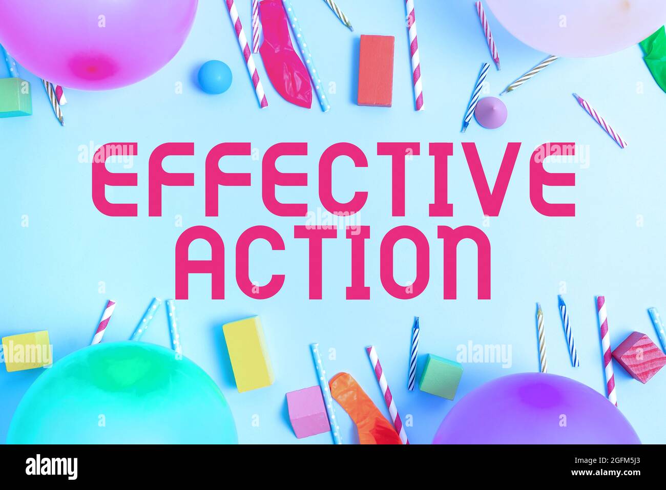 Affiche Textuelle Indiquant Une Action Efficace Vitrine D Affaires Produisant Le But Ou Le Resultat Prevu Colore Anniversaire Party Designs Bright Photo Stock Alamy