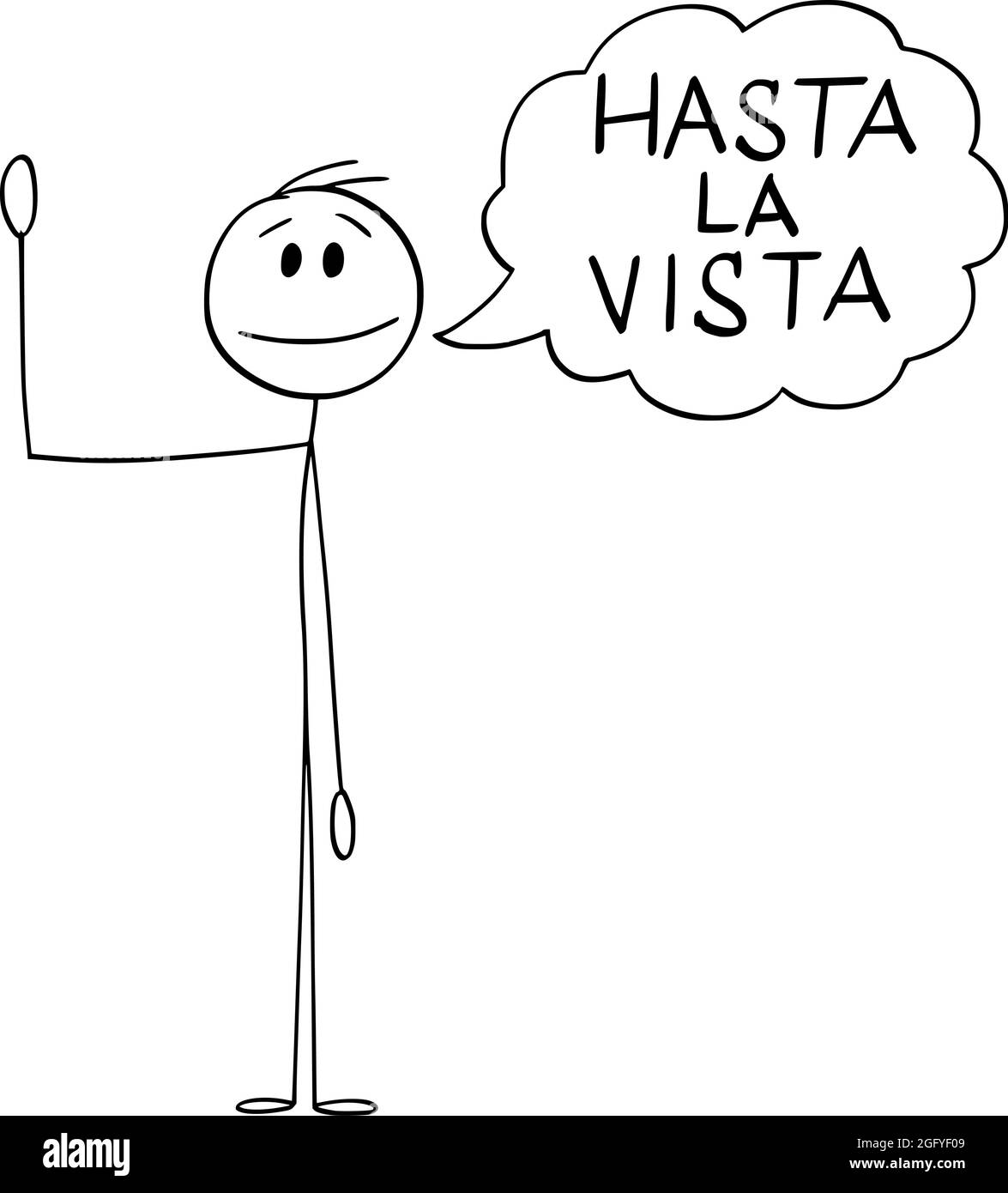 Personne ou Homme agitant sa main et disant salutation Hasta la Vista en espagnol , Vector Cartoon Stick Figure Illustration Illustration de Vecteur
