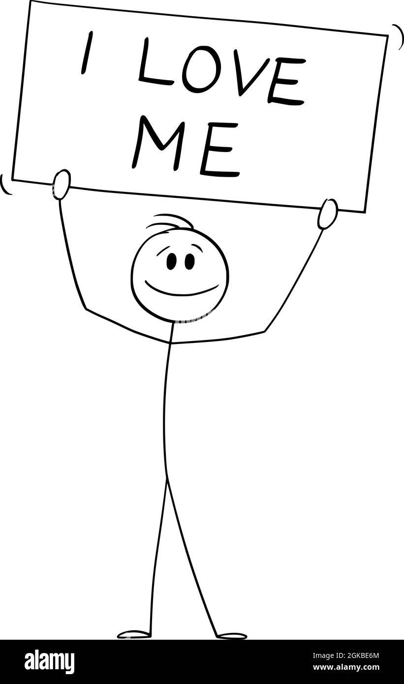 Personne tenant I Love Me Sign, Self-Love ou Selflove concept , Illustration de la figure de bâton de dessin animé Illustration de Vecteur