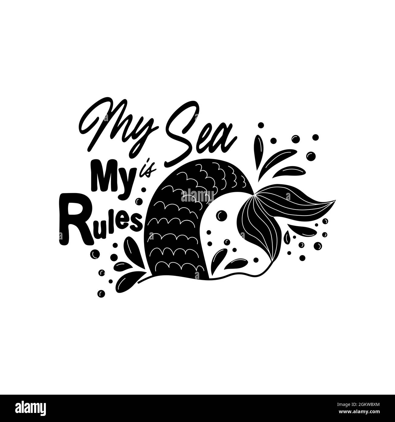 Ma mer est mes règles. Citation sur les mermaid et la queue de mermaid avec des éclaboussures