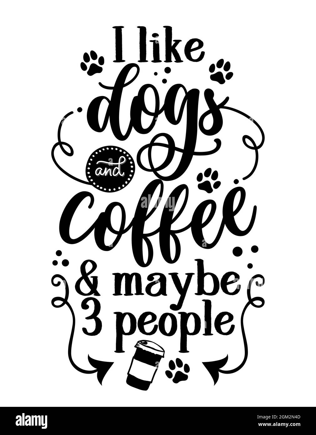 J'aime les chiens et le café et peut-être trois personnes - main tiré phrase positive. Calligraphie moderne à la brosse. Guillemets. Aimez votre chien. Inspiration Illustration de Vecteur