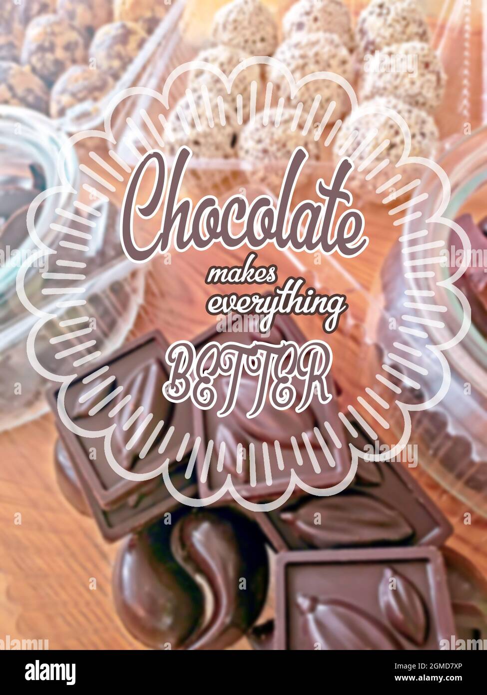 Citation Positive Sur L Amour Pour Le Chocolat Message Chocolat Rend Tout Mieux Sur Le Fond De Differents Bonbons Virage Vintage Photo Stock Alamy