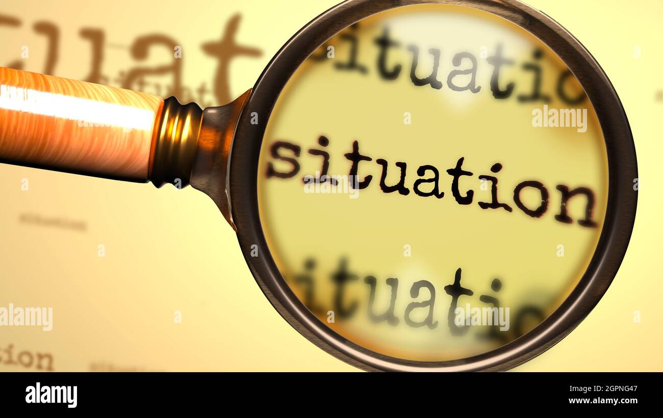 Situation et une loupe sur le mot anglais situation pour symboliser l