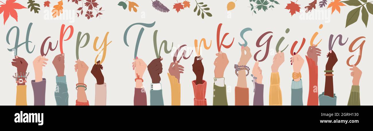 Bras levés de diverses personnes tenant des lettres formant le texte -Joyeux Thanksgiving- bannière de salutation de jour de Thanksgiving. Feuillage décoration feuilles d'automne Illustration de Vecteur