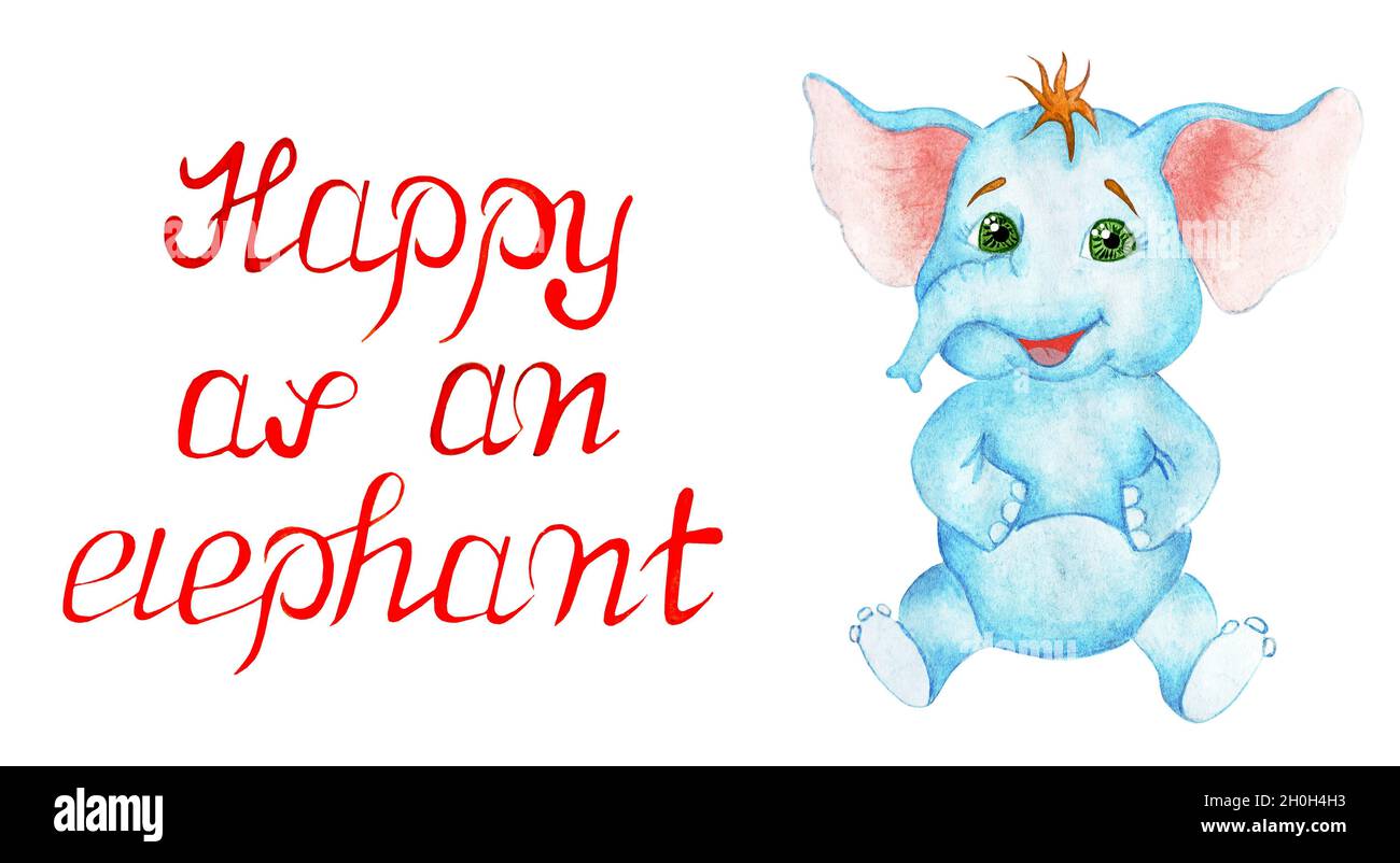 Illustration d'un bébé éléphant bleu joyeux et texte rouge HEUREUX COMME UN ÉLÉPHANT.Illustration pour enfants isolée sur fond blanc. Dessinée à la main. Banque D'Images