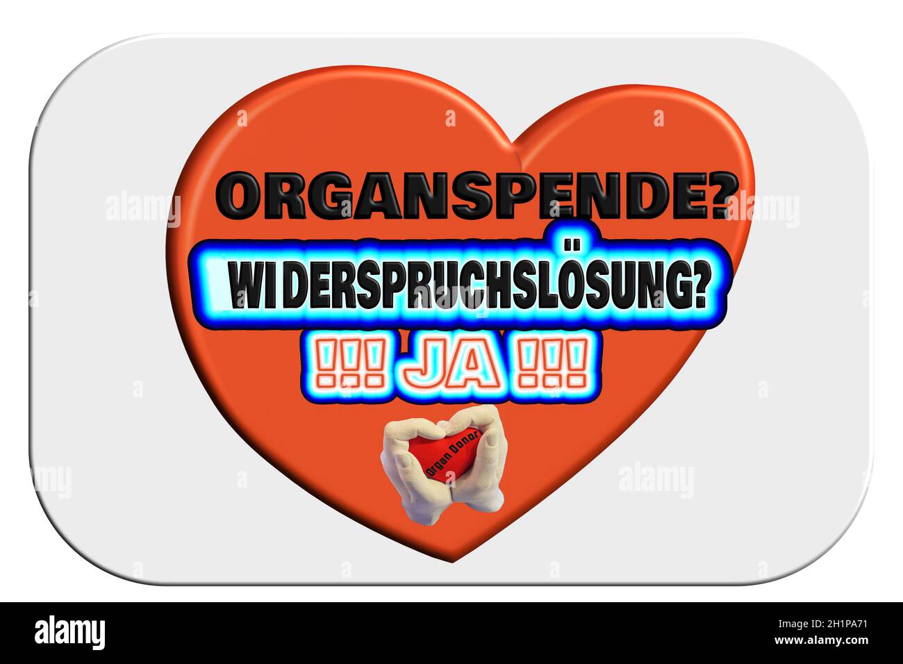 Signe avec inscription en allemand - solution de rejet Oransende Oui. Concept pour le débat sur le don d'organes en Allemagne Banque D'Images