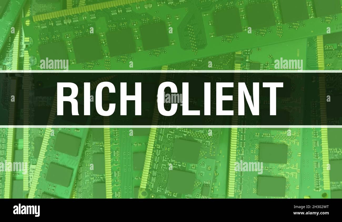 Concept de client riche avec carte mère d'ordinateur.Texte client enrichi écrit sur la carte mère de technologie technologie de base de la technologie numérique.Client riche avec prin Banque D'Images