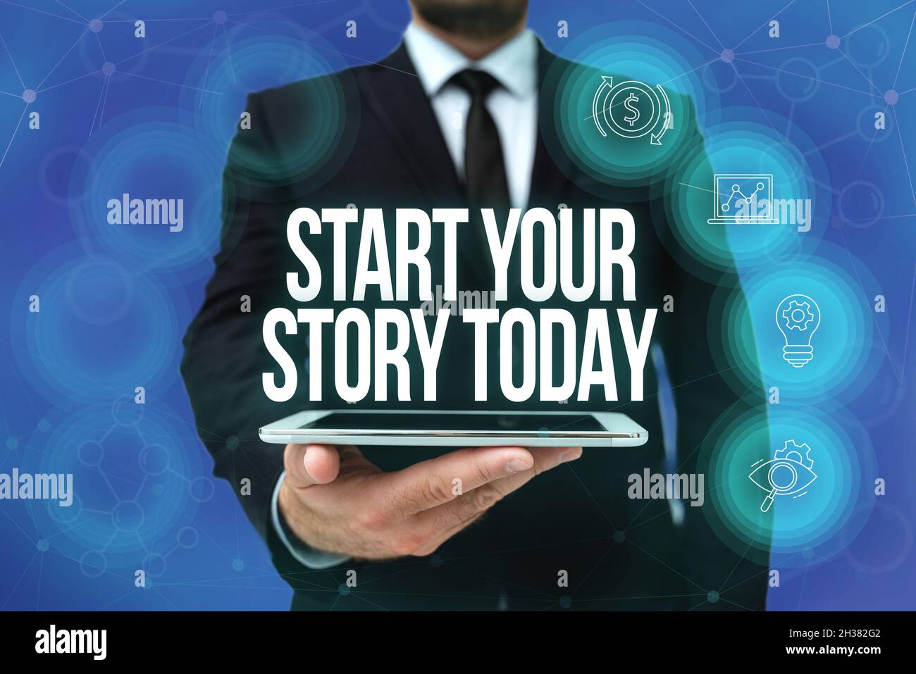 Affiche manuscrite commencez votre histoire aujourd'hui.La photo conceptuelle travaille dur sur vous et commence à partir de ce moment Man dans le bureau Uniform Holding Tablet Banque D'Images