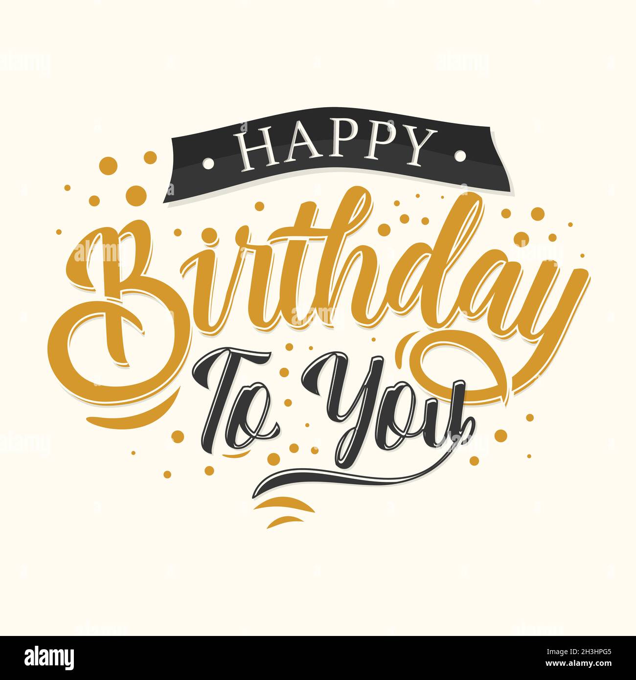 Joyeux Anniversaire Belle Carte De Voeux Rayee Calligraphie Illustration Vectorielle Eps 8 Eps 10 Image Vectorielle Stock Alamy