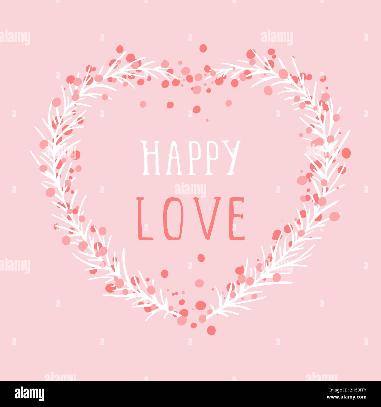 Illustration vectorielle dessinée à la main de texte HAPPY LOVE et cadre floral en forme de coeur sur fond rose. Illustration de Vecteur