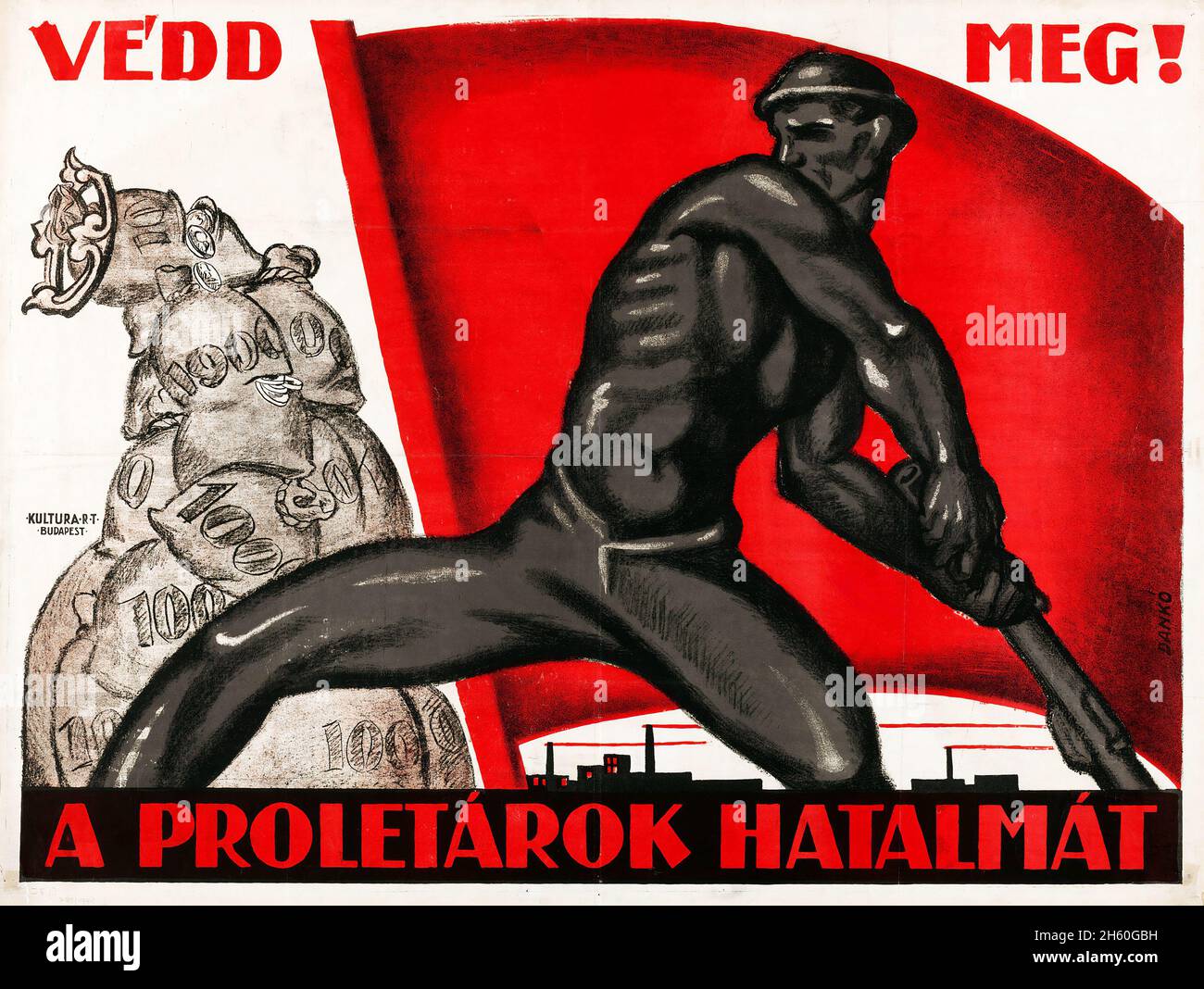 Propagande soviétique hongroise (1919).Affiche de propagande.'Protéger!Le pouvoir du prolétariat!" Banque D'Images