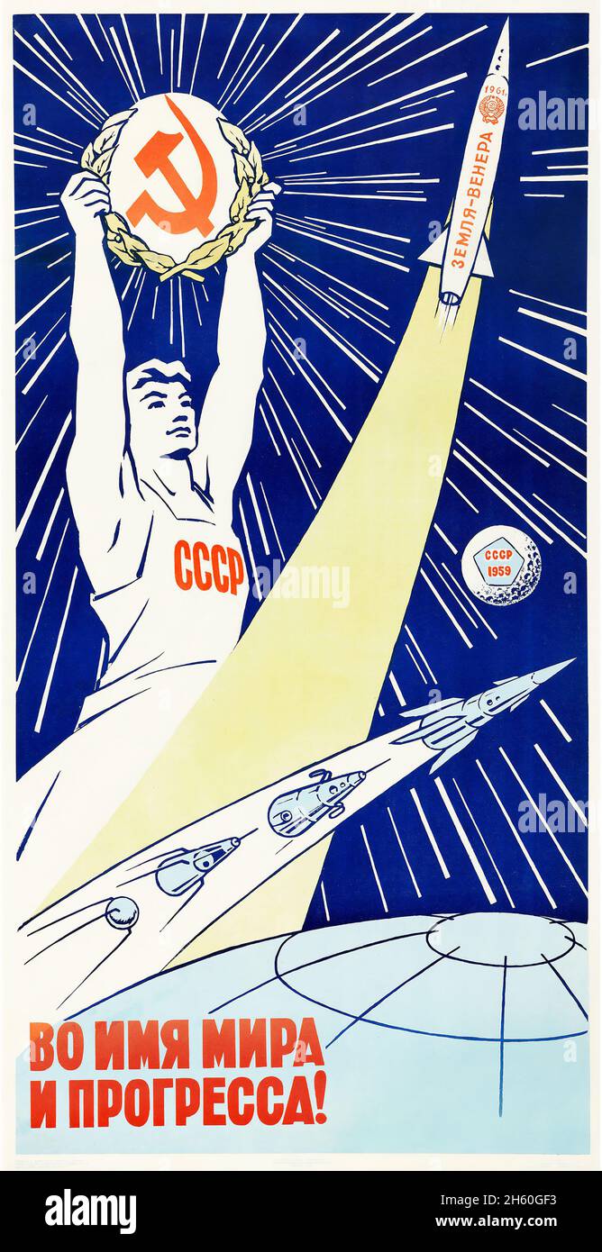 Propagande soviétique (1961).Affiche russe « au nom de la paix et du progrès ». Banque D'Images