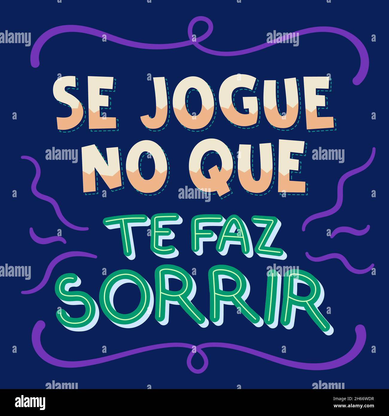 Illustration de motivation colorée en portugais brésilien.Traduction : jouez dans ce qui vous fait sourire Illustration de Vecteur