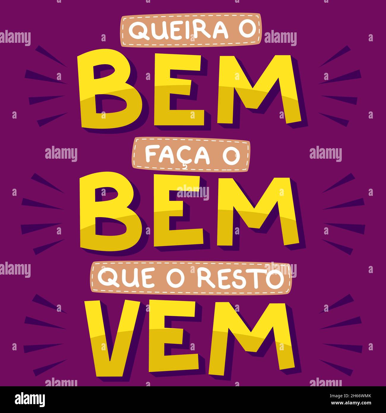 Affiche de motivation colorée en portugais brésilien.Traduction - voulez le bien, faites le bien, le reste vient Illustration de Vecteur