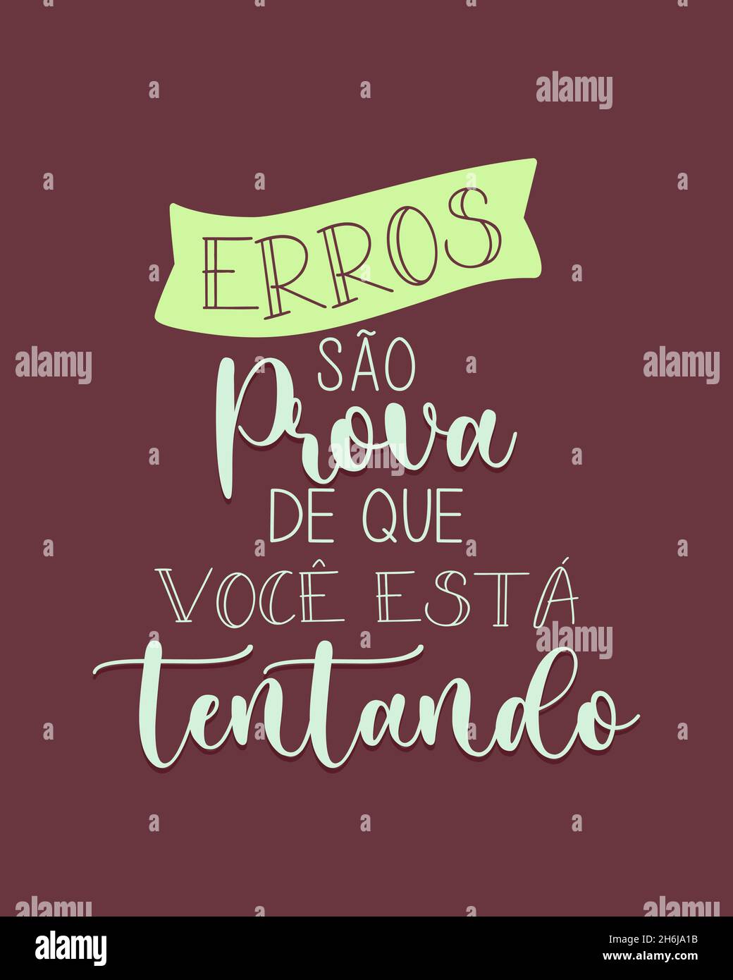 Poster portugais d'auto-assistance.Traduction du portugais brésilien - les erreurs sont la preuve que vous essayez Illustration de Vecteur