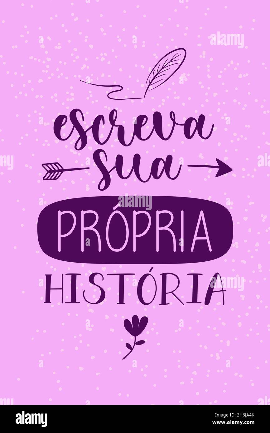 Poster portugais d'auto-assistance.Traduction du portugais brésilien : « Ecrivez votre propre histoire » Illustration de Vecteur