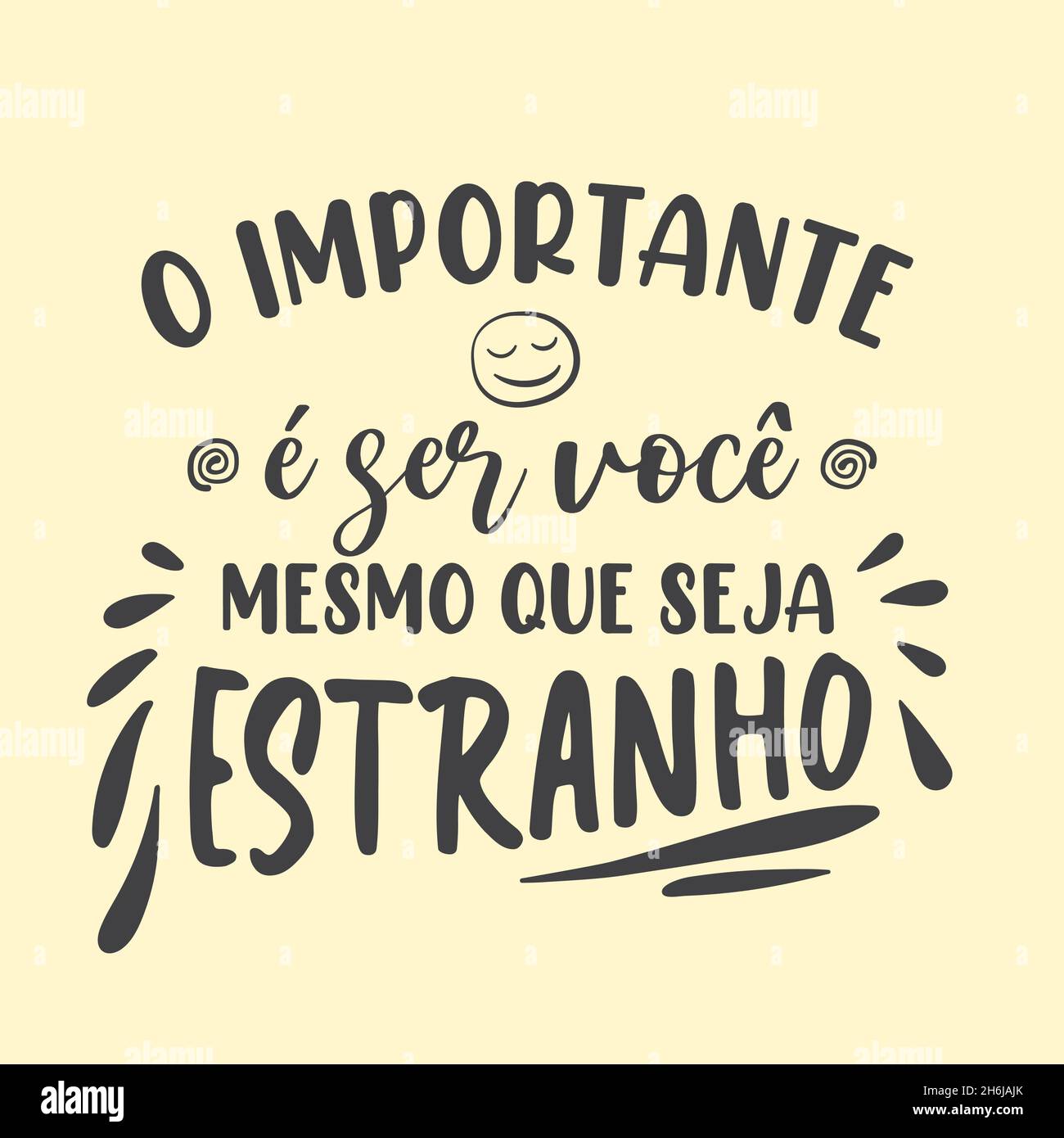 Poster portugais d'auto-assistance.Traduction du portugais brésilien : « il est important d'être vous, même si c'est bizarre » Illustration de Vecteur