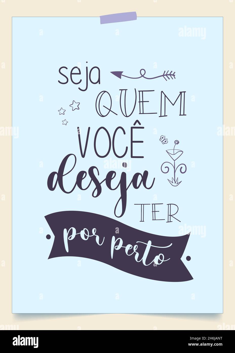 Expression de motivation portugaise brésilienne.Traduction - soyez qui vous voulez être autour. Illustration de Vecteur