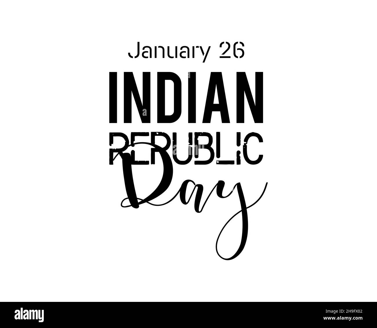 26 janvier - motif lettrage à la main pour la Journée de la République indienne.Illustration vectorielle de calligraphie créative pour bannière, affiche, chemise, carte. Illustration de Vecteur