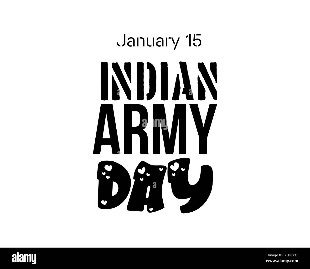 15 janvier - Journée de l'Armée indienne. Lettrage à la main pour la Journée de l'Armée indienne en noir avec fond blanc. Design pour bannière, affiche, chemise, carte. Illustration de Vecteur