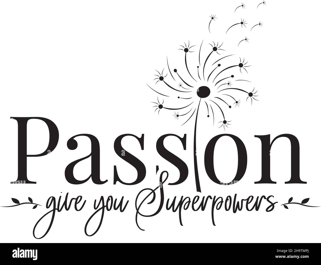 La passion vous donne des superpuissances, vecteur.Des citations positives motivantes.Design de l'élément verbal isolé sur fond blanc, lettrage.Art mural Illustration de Vecteur La passion vous donne des superpuissances, vecteur.Des citations positives motivantes.Design de l'élément verbal isolé sur fond blanc, lettrage.Art mural Illustration de Vecteur