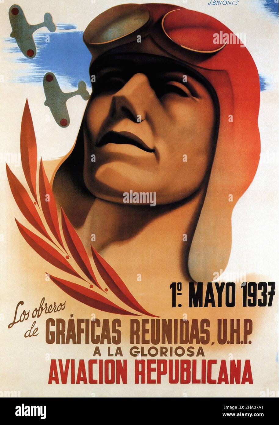 1937 Los oberos de Graficas Reunidas U.H.P.Une affiche de propagande de la Gloriosa Aviacion Republicana - Guerre civile espagnole (Guerra civil Española) Banque D'Images