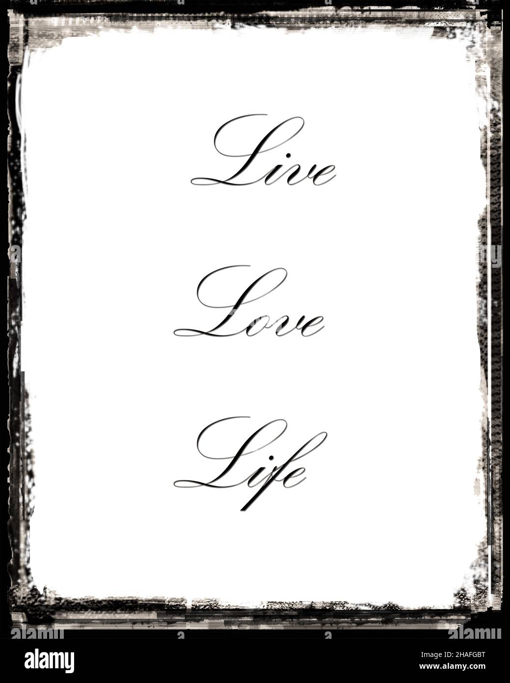 Live, Love, Life message sur fond blanc avec bordure verticale sombre Banque D'Images